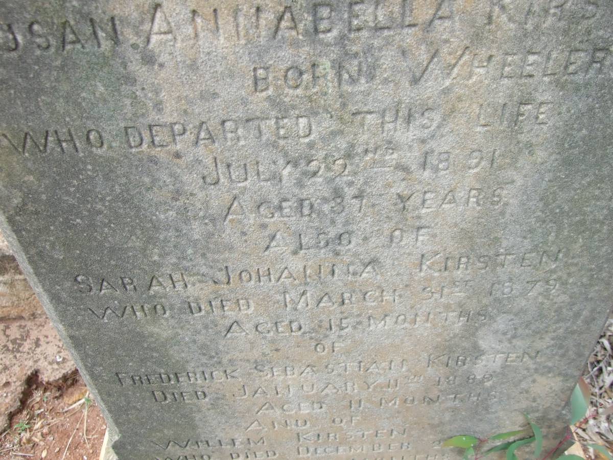 KIRSTEN Susan Annabella nee WHEELER -1891 :: KIRSTEN Sarah Johanna -1879 :: KIRSTEN Frederick Sebastian -1889 :: KIRSTEN William #2