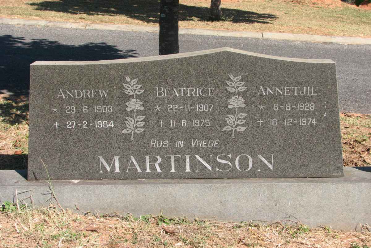 MARTINSON Andrew 1903-1984 :: MARTINSON Beatrice 1907-1975 :: MARTINSON Annetjie 1928-1974