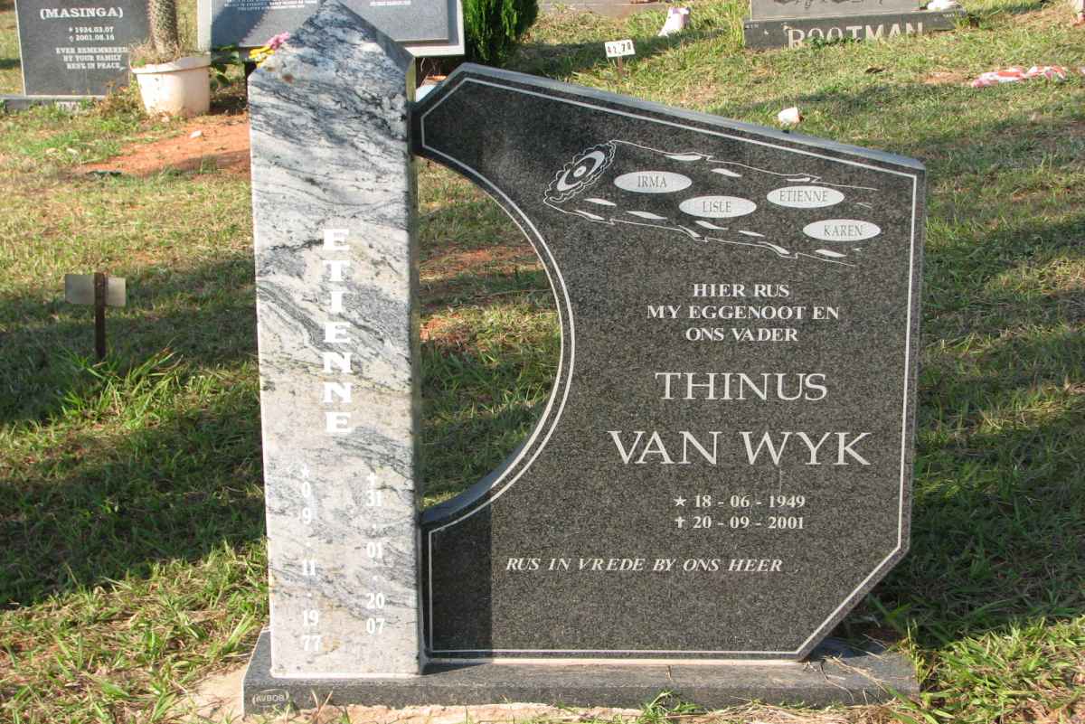WYK Thinus, van 1949-2001 :: VAN WYK Etienne 1977-2007