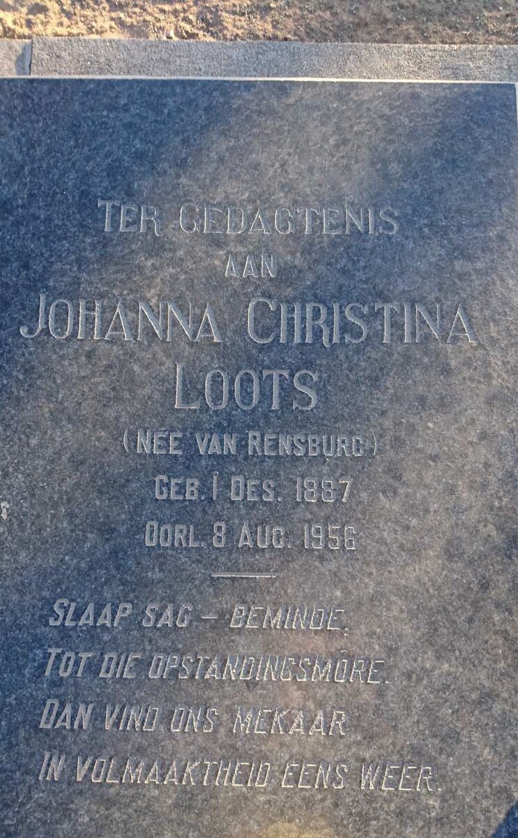 LOOTS Johanna Christina nee VAN RENSBURG 1887-1956