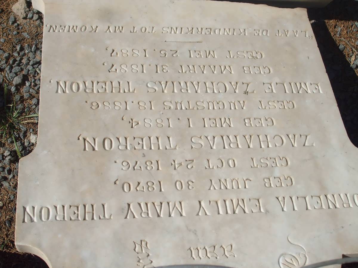 THERON Cornelia Emily Mary 1870-1876 :: THERON Zacharias 1884-1886 :: THERON Emile Zacharias 1887-1887