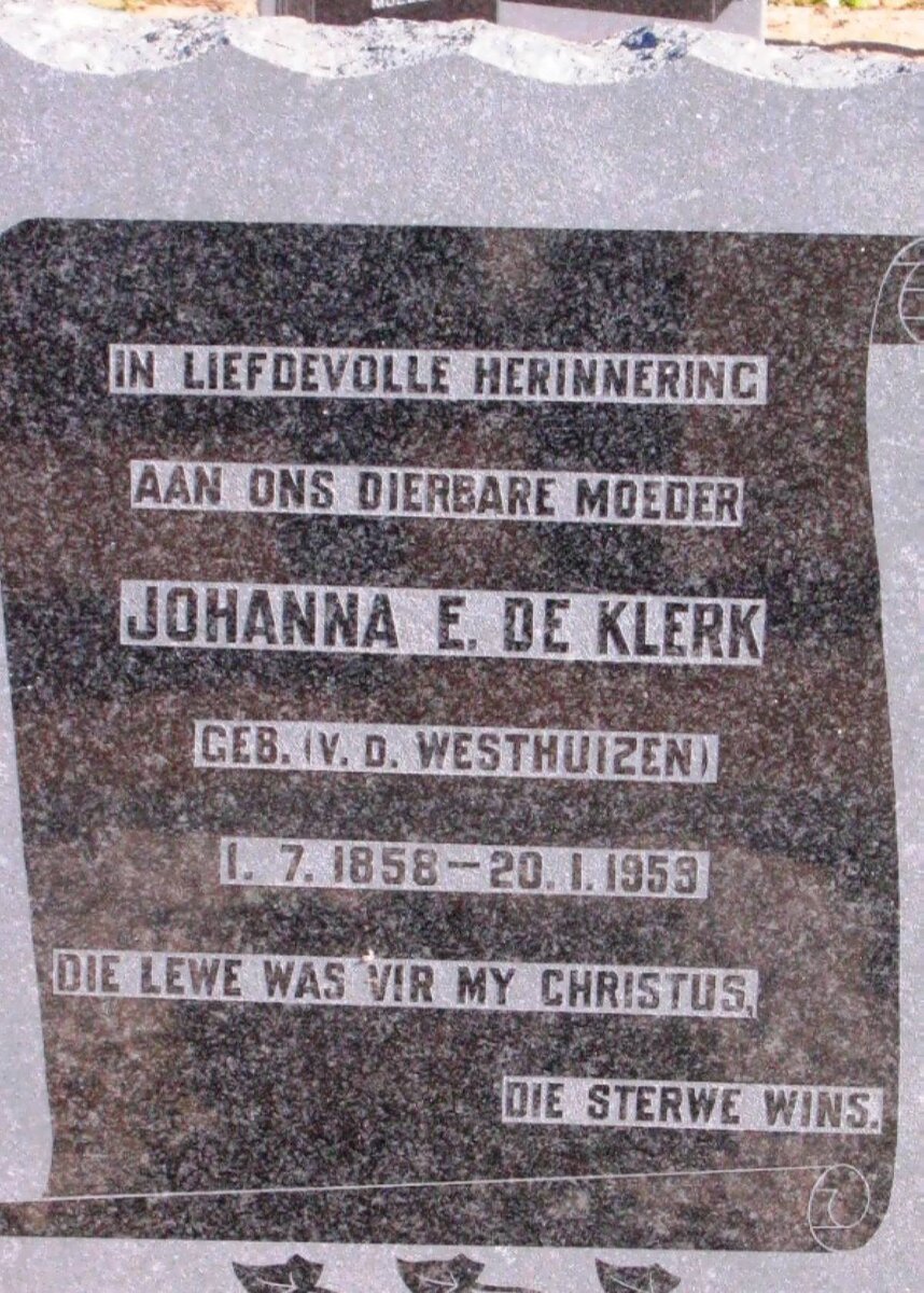 KLERK Johanna E., de nee v.d. WESTHUIZEN 1858-1959