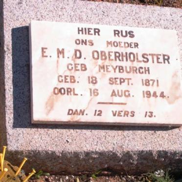 OBERHOLSTER  E.M.D. nee MEYBURGH 1871-1944