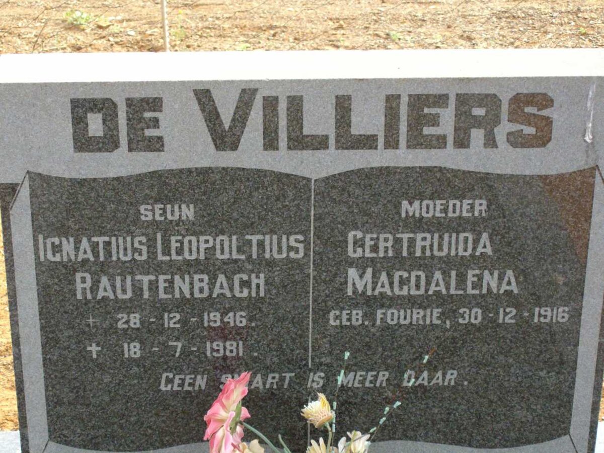 VILLIERS Gertruida Magdalena, de nee FOURIE 1916-  :: DE VILLIERS Ignatius Leopoltius Rautenbach 1946-1981