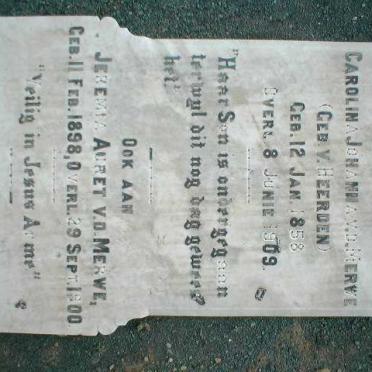 MERWE Carolina Johanna, v.d. nee VAN HEERDEN 1858-1909, VAN DER MERWE Jeremey Auret 1898-1900