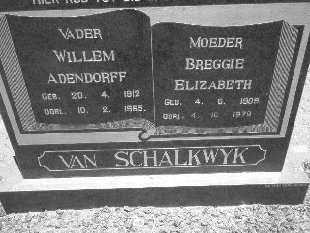 SCHALKWYK Willem Adendorff, van 1912–1965 &amp; Breggie Elizabeth 1909-1979