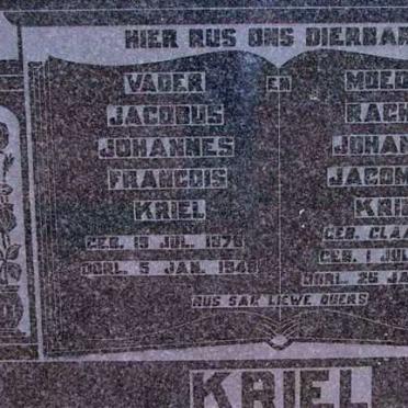 KRIEL Jacobus Johannes Francois 1875-1948 &amp; Rachel Johanna Jacomina CLAASSEN 1882-1944