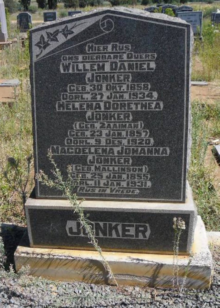 JONKER Willem Daniel 1858-1934 &amp; Helena Dorethea ZAAIMAN 1857-1920 :: MALLINSON Magdelena Johanna 1855-1931