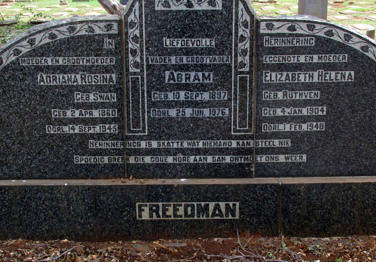FREEDMAN Abram 1897-1976 &amp; Adriana Rosina nee SWAN 1860-1945 :: FREEDMAN Elizabeth Helena nee RUTHVEN 1904-1948