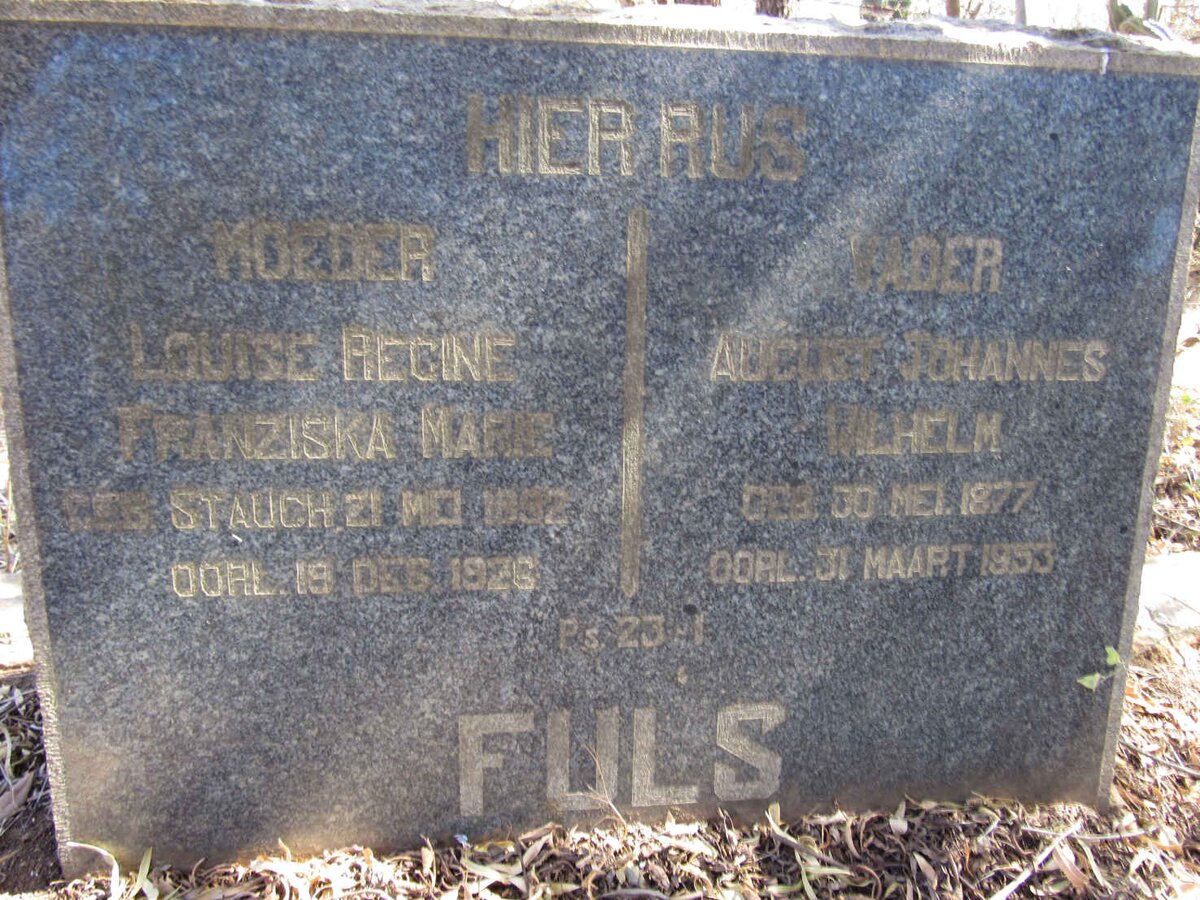 FULS August Johannes Wilhelm 1877-1953 &amp; Louise Regine Franziska Marie STAUCH 1892-1926