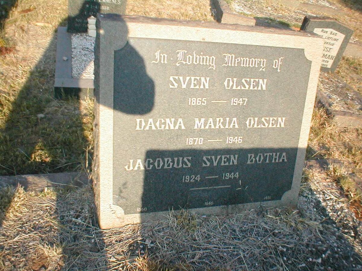OLSEN Sven 1865-1947 :: OLSEN Dagna Maria 1870-1946 :: BOTHA Jacobus Sven 1924-1944