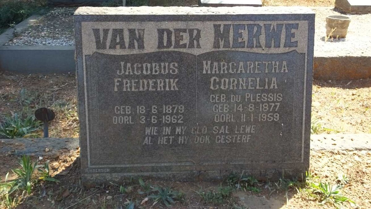 MERWE Jacobus Frederik, van der 1879-1962 &amp; Margaretha Cornelia DU PLESSIS 1877-1959