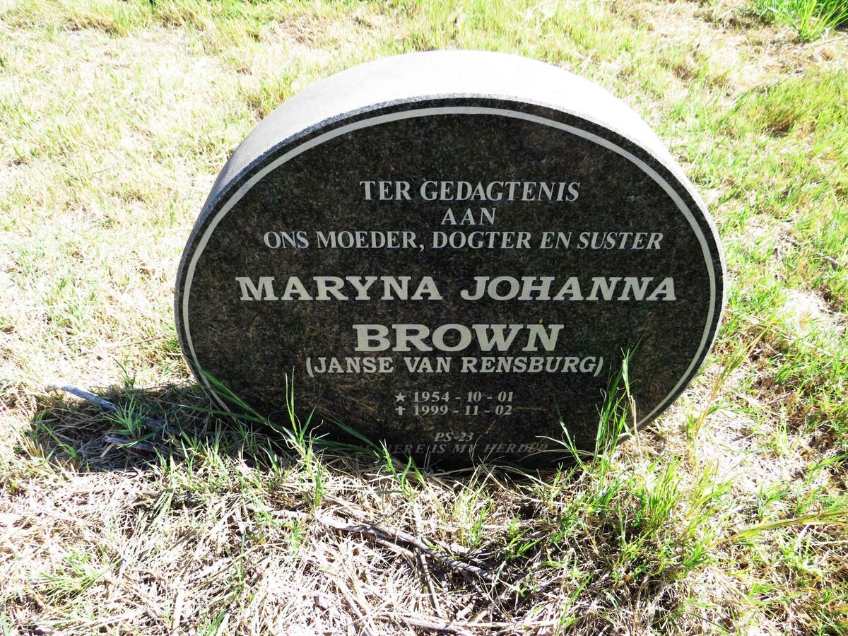 BROWN Maryna Johanna nee JANSE VAN RENSBURG 1954-1999