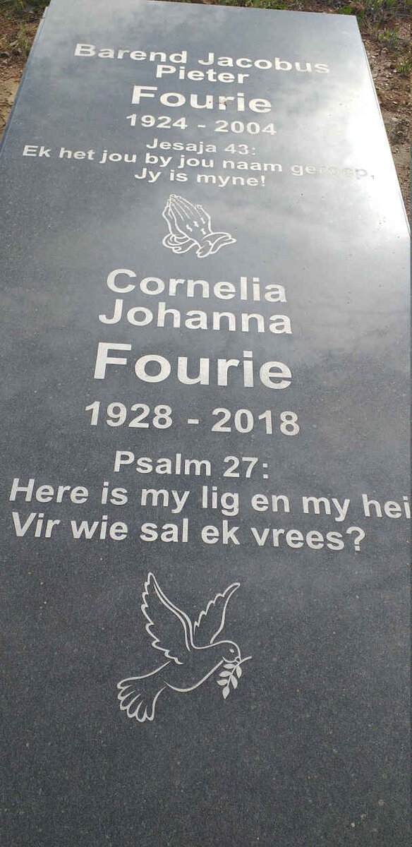 FOURIE Barend Jacobus Pieter 1924-2004 &amp; Cornelia Johanna 1928-2018