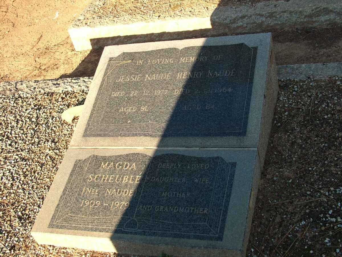 NAUDE Henry -1964 &amp; Jessie -1977 :: SCHEUBLÉ Magda nee NAUDE 1909-1979