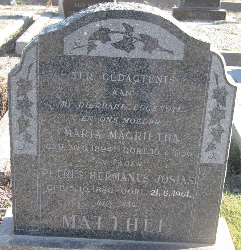 MATTHEE Petrus Hermanus Josias 1886-1961 &amp; Maria Magrietha 1894-1956