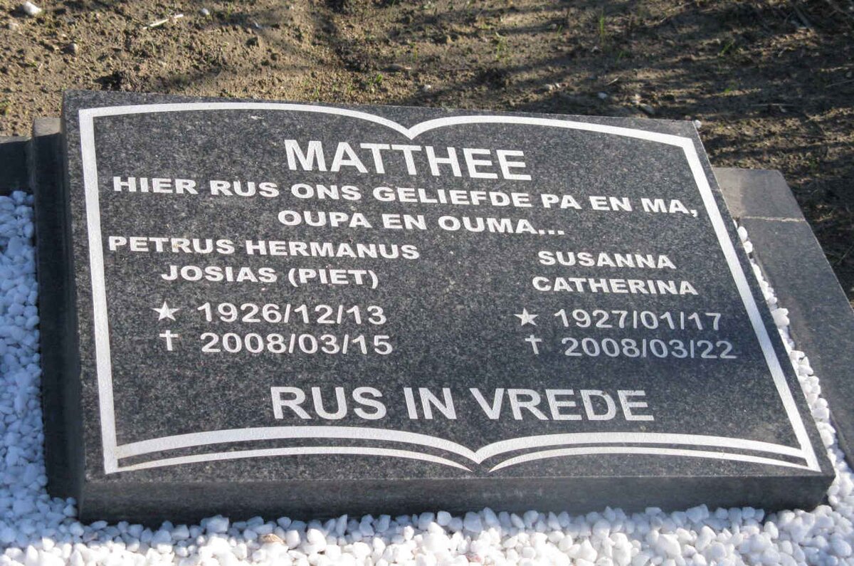 MATTHEE Petrus Hermanus Josias 1926-2008 &amp; Susanna Catherina 1927-2008