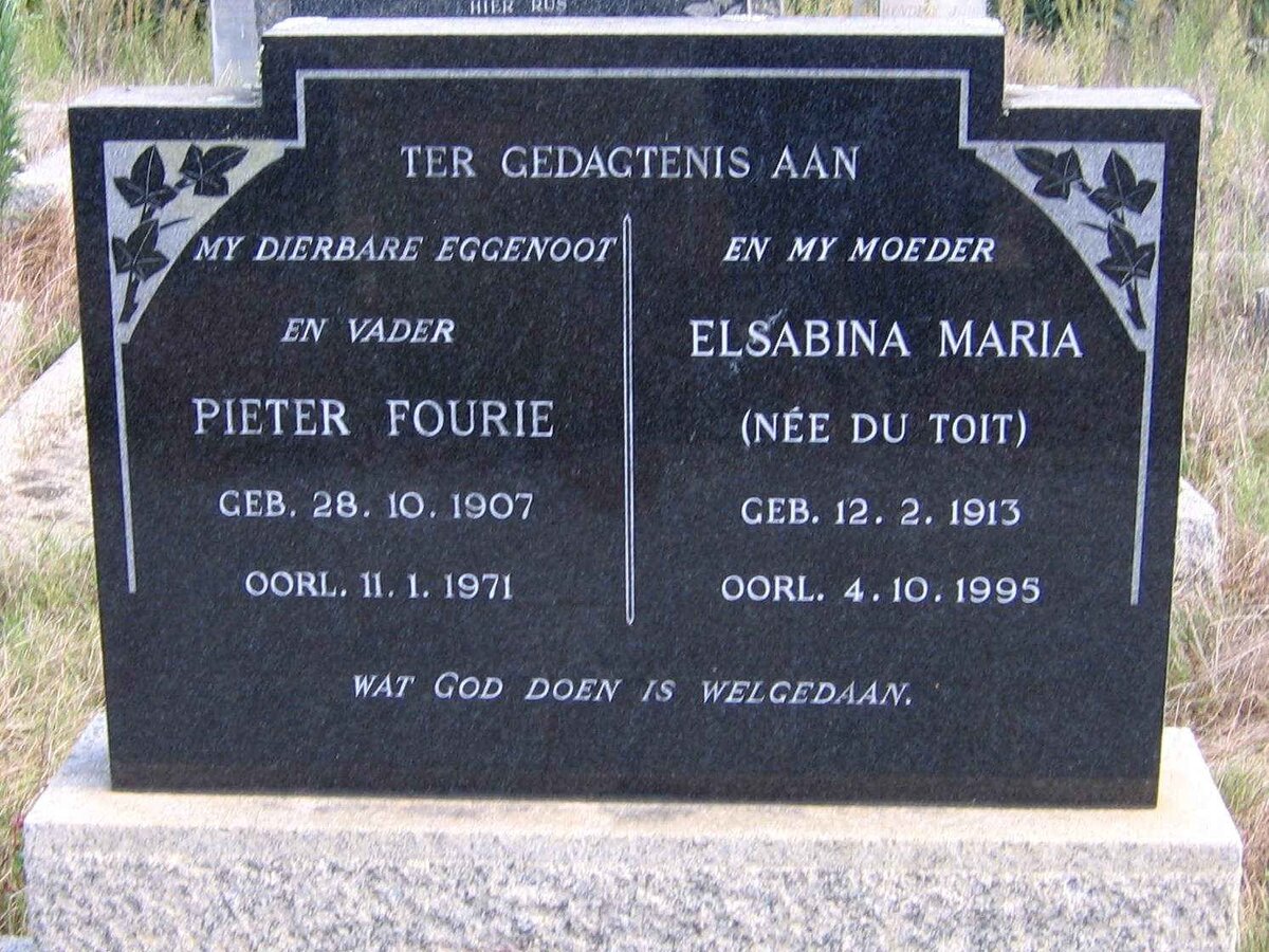 FOURIE Pieter 1907-1971 &amp; Elsabina Maria DU TOIT 1913-1995
