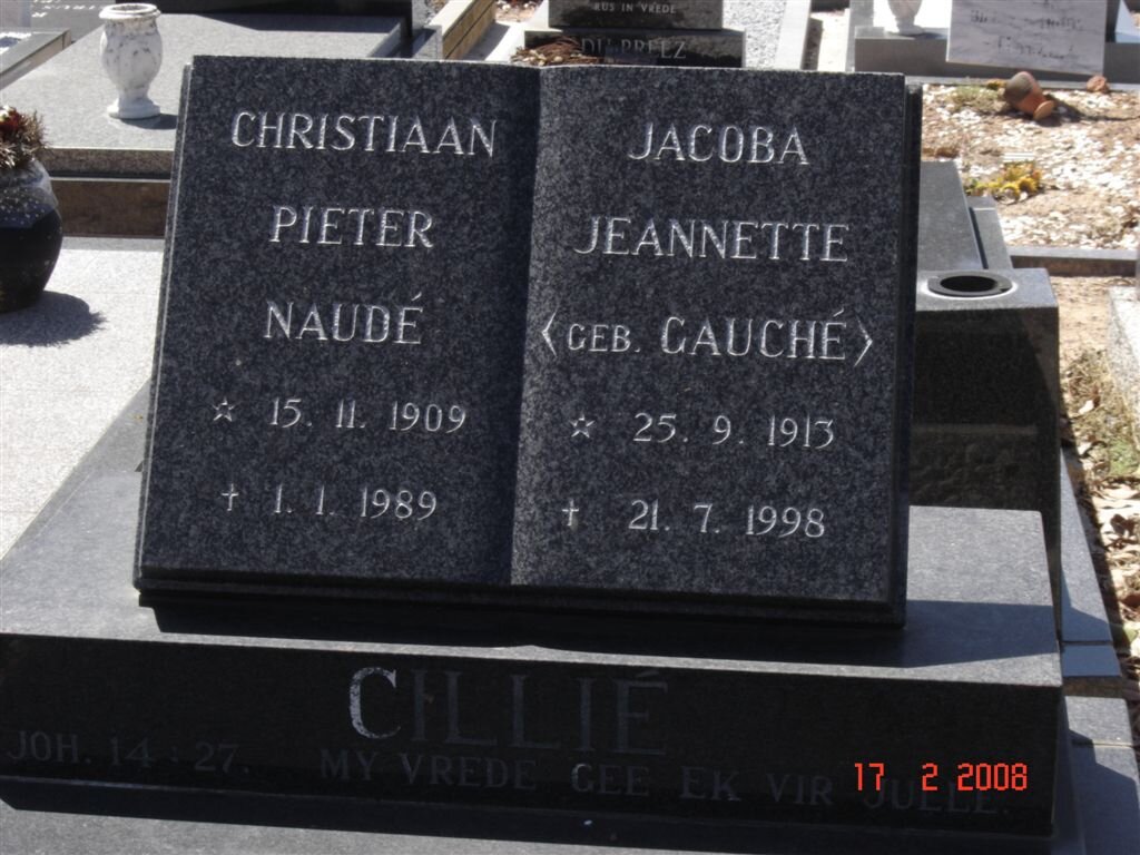 CILLIé Christiaan Pieter Naudé 1909-1989 &amp; Jacoba Jeannette GAUCHé 1913-1998
