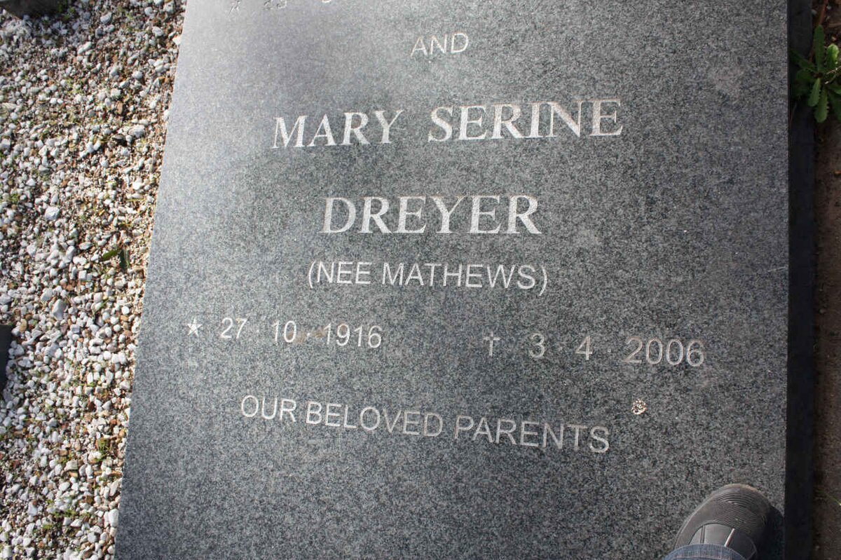 DREYER Mary Serine nee MATTHEWS 1916-2006