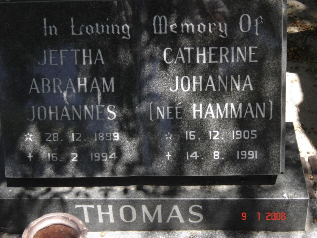 THOMAS Jeftha Abraham Johannes 1899-1994 &amp; Catherine Johanna HAMMAN 1905-1991