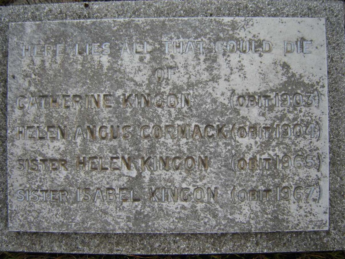 KINGON Catherine :: 1903 :: CORMACK Helen Angus -1904 :: KINGON Helen -1965 :: KINGON Isabel -1967