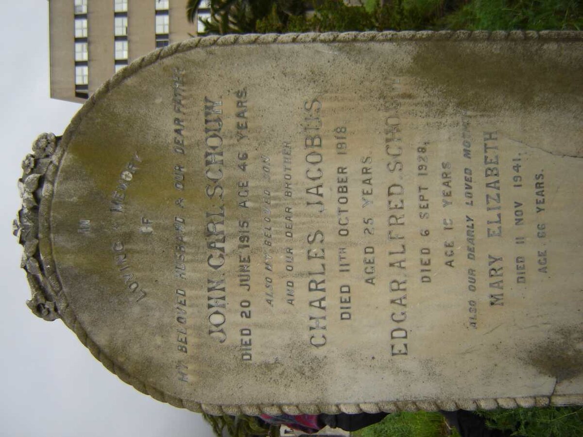 SCHOUW John Carl -1915 :: SCHOUW Charles Jacobus -1918 :: SCHOUW Edgar Alfred -1928 :: SCHOUW Mary Elizabeth -1941