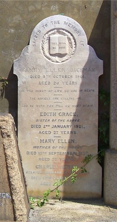 JACKMAN Charles ??-?? :: JACKMAN Fanny Ellen -1901 :: JACKMAN Edith Grace -1921 :: JACKMAN Mary Ellen -1932
