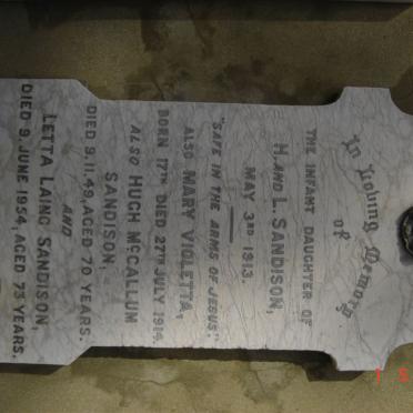 SANDISON Hugh McCullum -1949 &amp; Letta Laing  -1954 :: SANDISON Infant daughter 1913-1913 :: SANDISON Mary Violetta 1914-1914