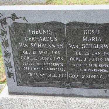 SCHALKWYK Theunis Gerhardus, van 1916-1973 &amp; Gesie Maria 1918-1986