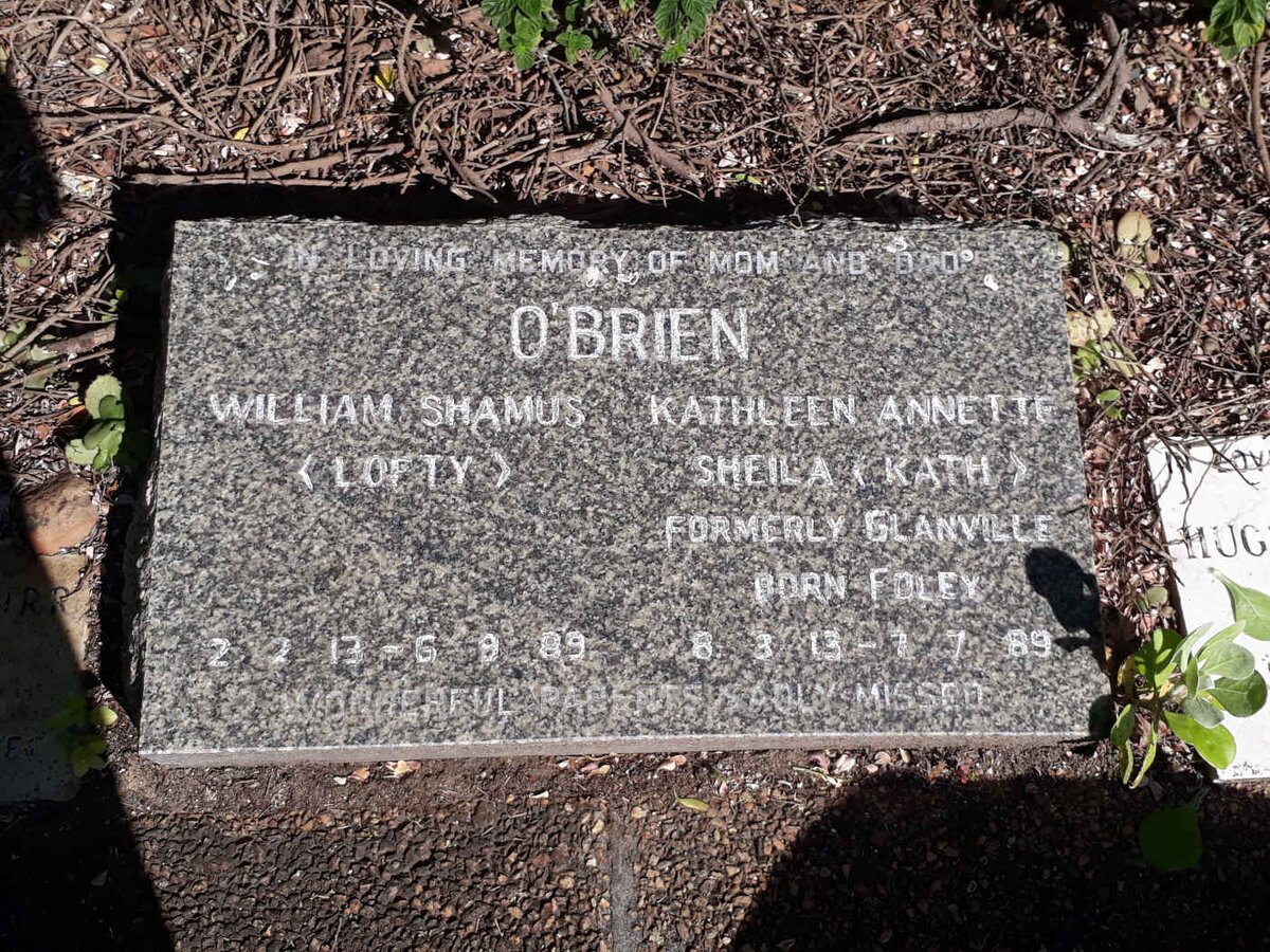 O'BRIEN William Shamus 1913-1989 &amp; Kathleen Annette Sheila formerly GLANVILLE nee FOLEY 1913-19?9
