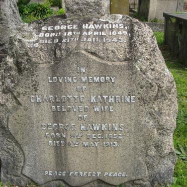 HAWKINS George 1849-1943 &amp; Charlotte Kathrine 1852-1913