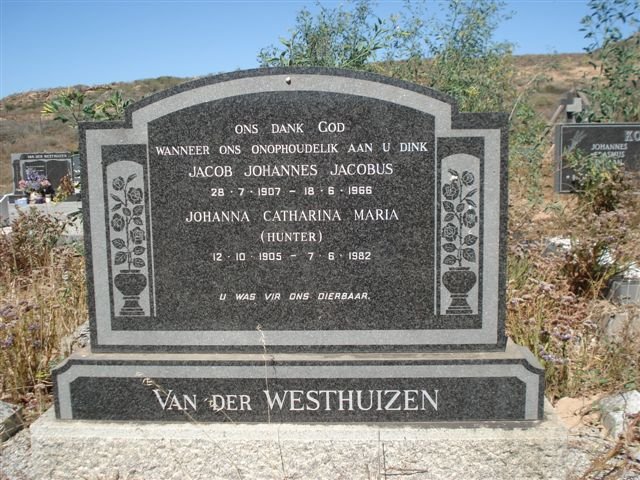 WESTHUIZEN Jacob Johannes Jacobus, van der 1907-1966 &amp; Johanna Catharina HUNTER 1905-1982