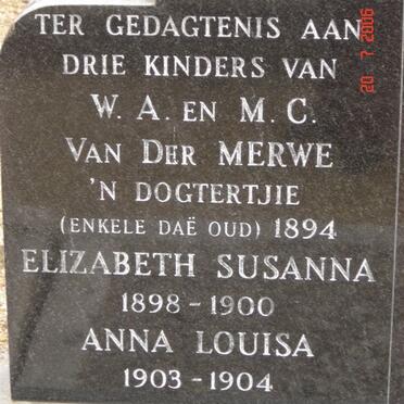 MERWE Elizabeth Susanna, van der 1898-1900 :: VAN DER MERWE Anna Louisa 1903-1904 :: VAN DER MERWE Baby 1894-1894