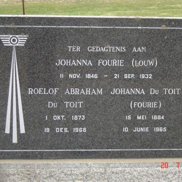 TOIT Roelof Abraham, du  1873-1968 &amp; Johanna LOUW 1846-1932 &amp; Johanna FOURIE 1884-1965