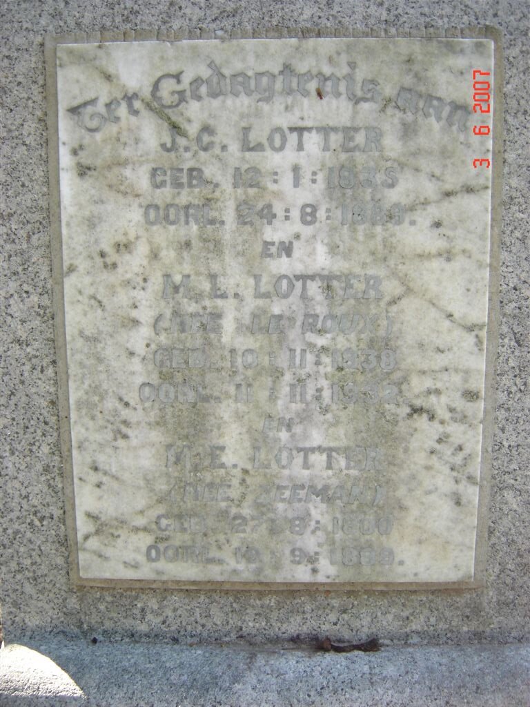 LOTTER J.C. 1835-1889 &amp; M.L. LE ROUX 1838-1932, LOTTER M.E. nee ZEEMAN 1800-1889