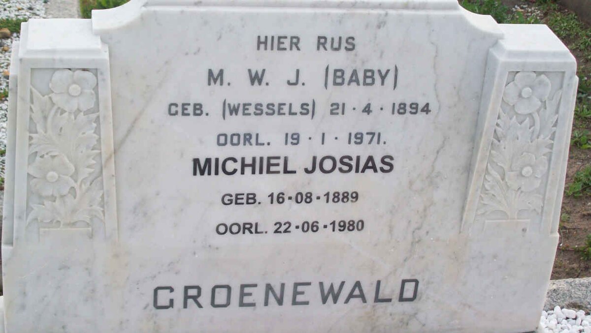 GROENEWALD Michiel Josias 1889-1980 &amp; M.W.J. WESSELS 1894-1971