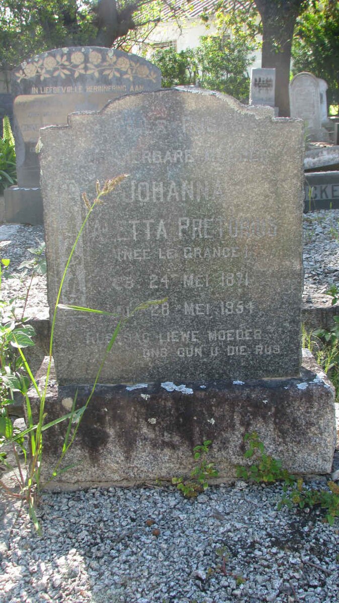 PRETORIUS Johanna Aletta nee LE GRANGE 1871-1954