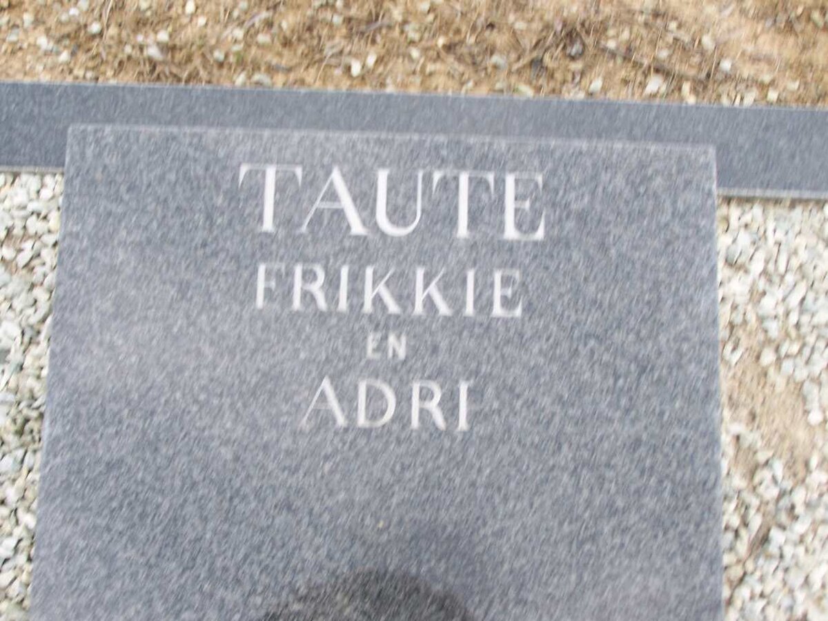 TAUTE  Frikkie &amp; Adri