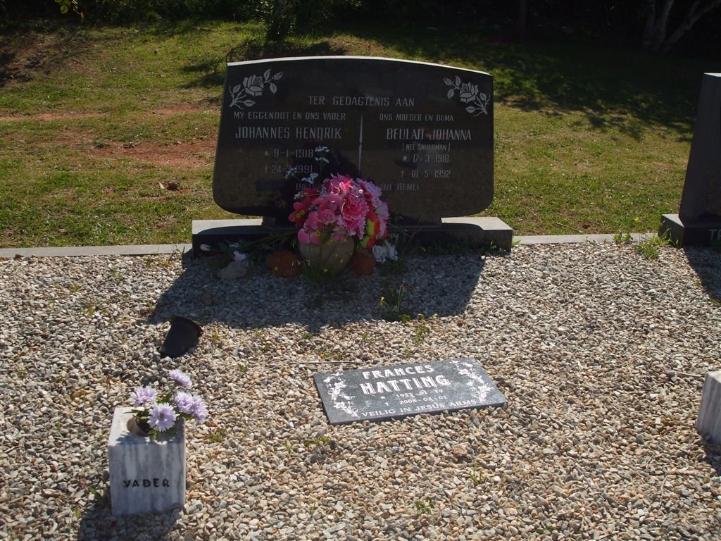 HATTINGH Johannes Hendrik 1918-1991 &amp; Beulah Johanna SAUERMAN 1918-1992 :: HATTING Frances 1953-2008