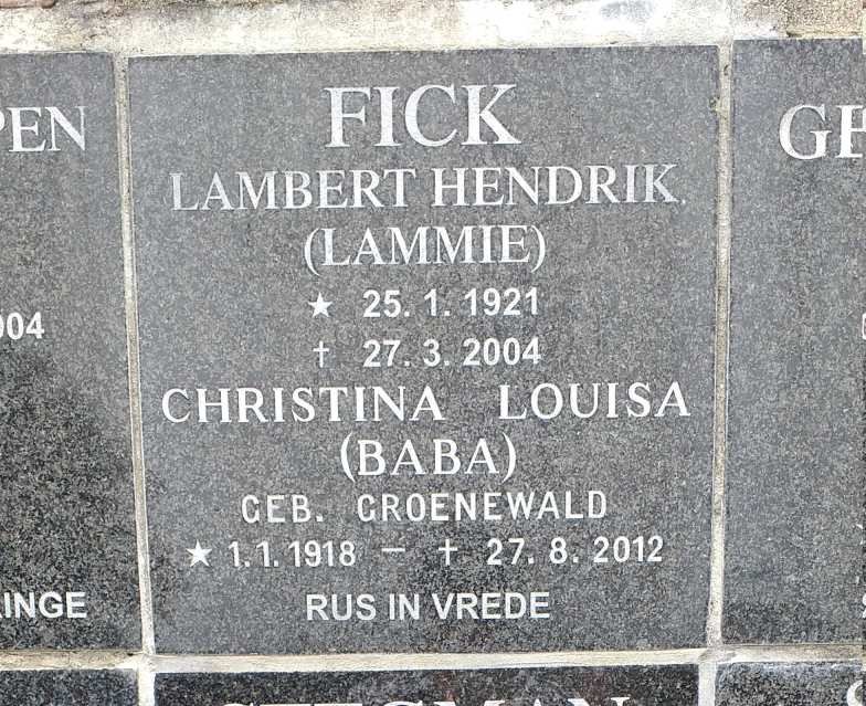 FICK Lambert Hendrik 1921-2004 &amp; Christina Louisa GROENEWALD 1918-2012