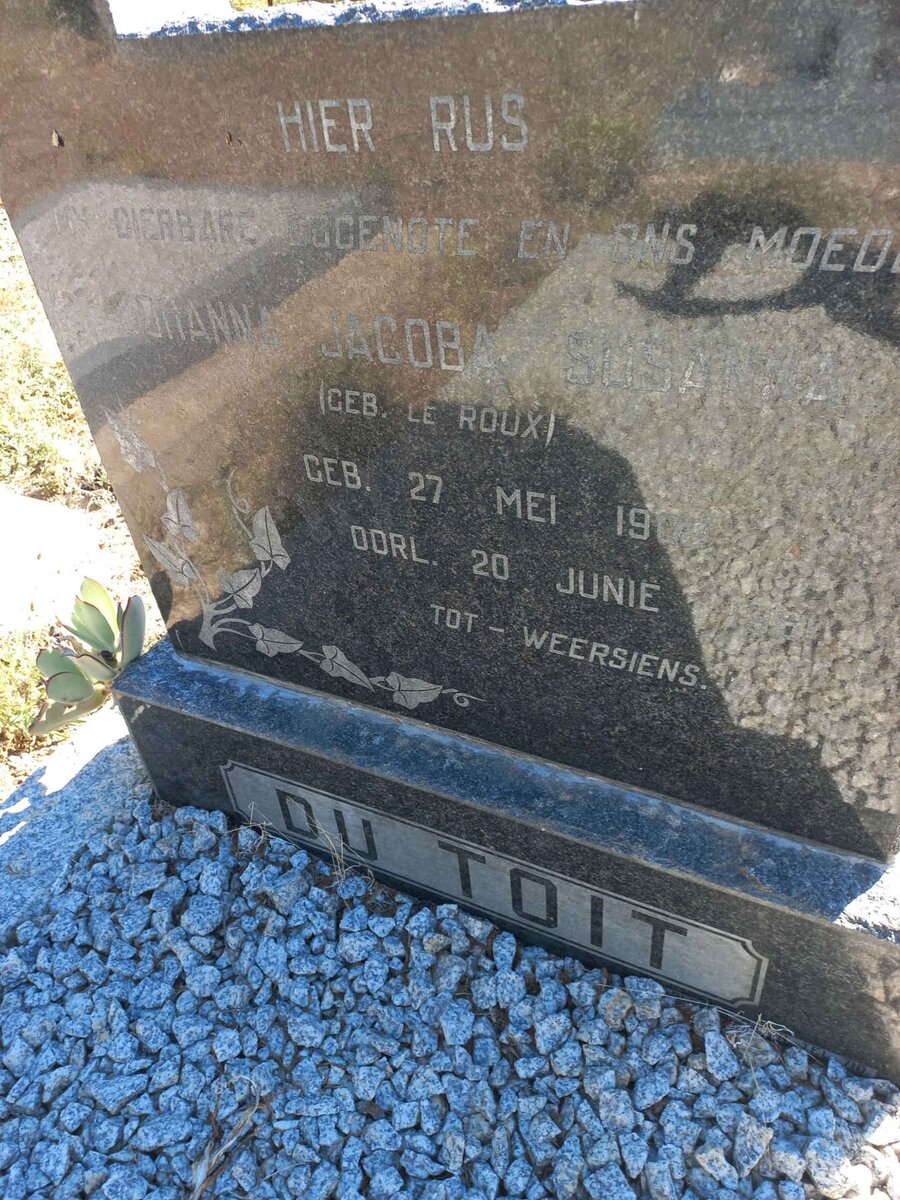 TOIT Johanna Jacoba Susanna, du nee LE ROUX 1909-1961