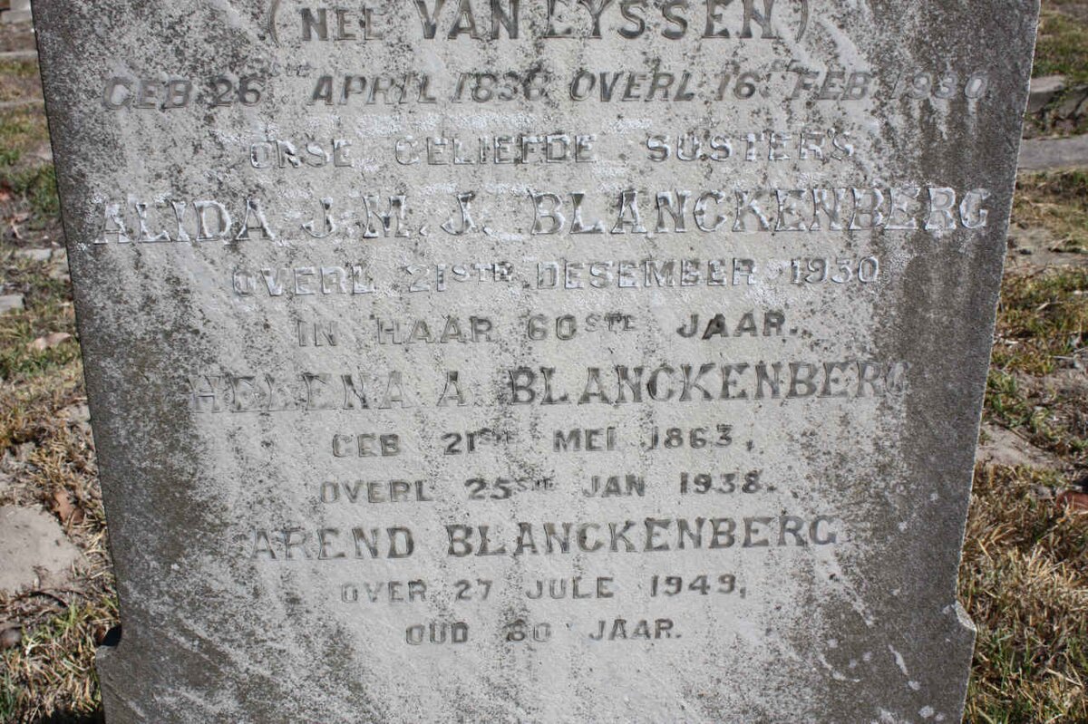 BLANCKENBERG Alida J.M.J. -1930 :: BLANCKENBERG Helena A. 1863-1938 :: BLANCKENBERG Arend -1949