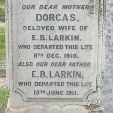 LARKIN E.B. -1911 &amp; Dorcas -1910