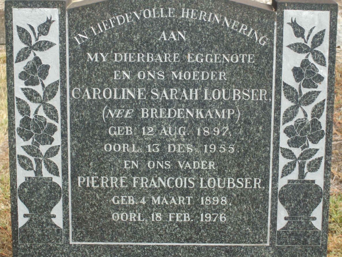 LOUBSER Pierre Francois 1898-1976 &amp; Caroline Sarah BREDENKAMP  1897-1955