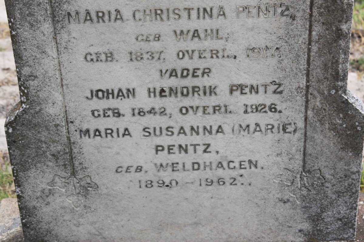 PENTZ Johanna Hendrik 1842-1926 :: PENTZ Maria Susanna nee WELDHAGEN 1890-1962