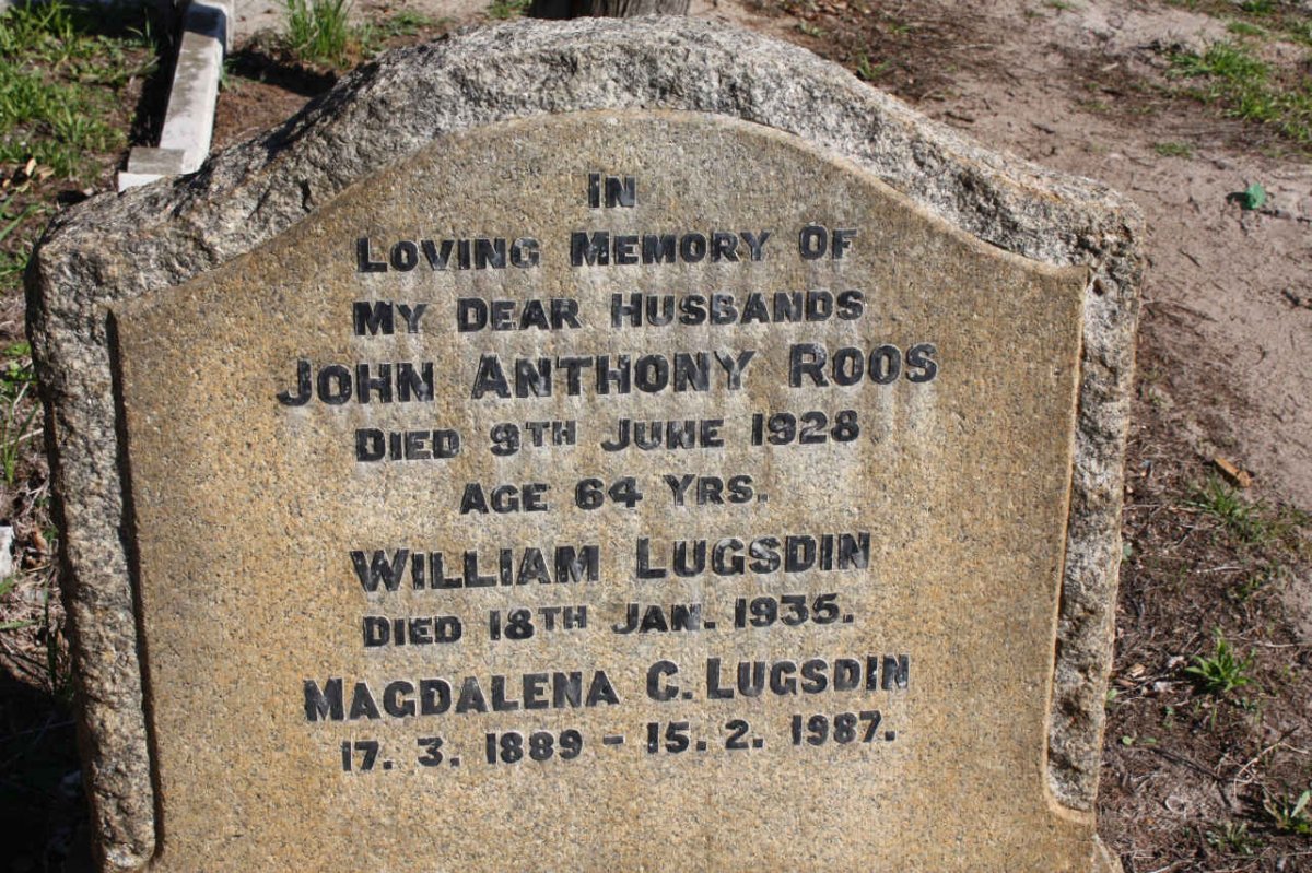 ROOS John Anthony -1928 :: LUGSDIN William -1935 &amp; Magdalena C. 1889-1987