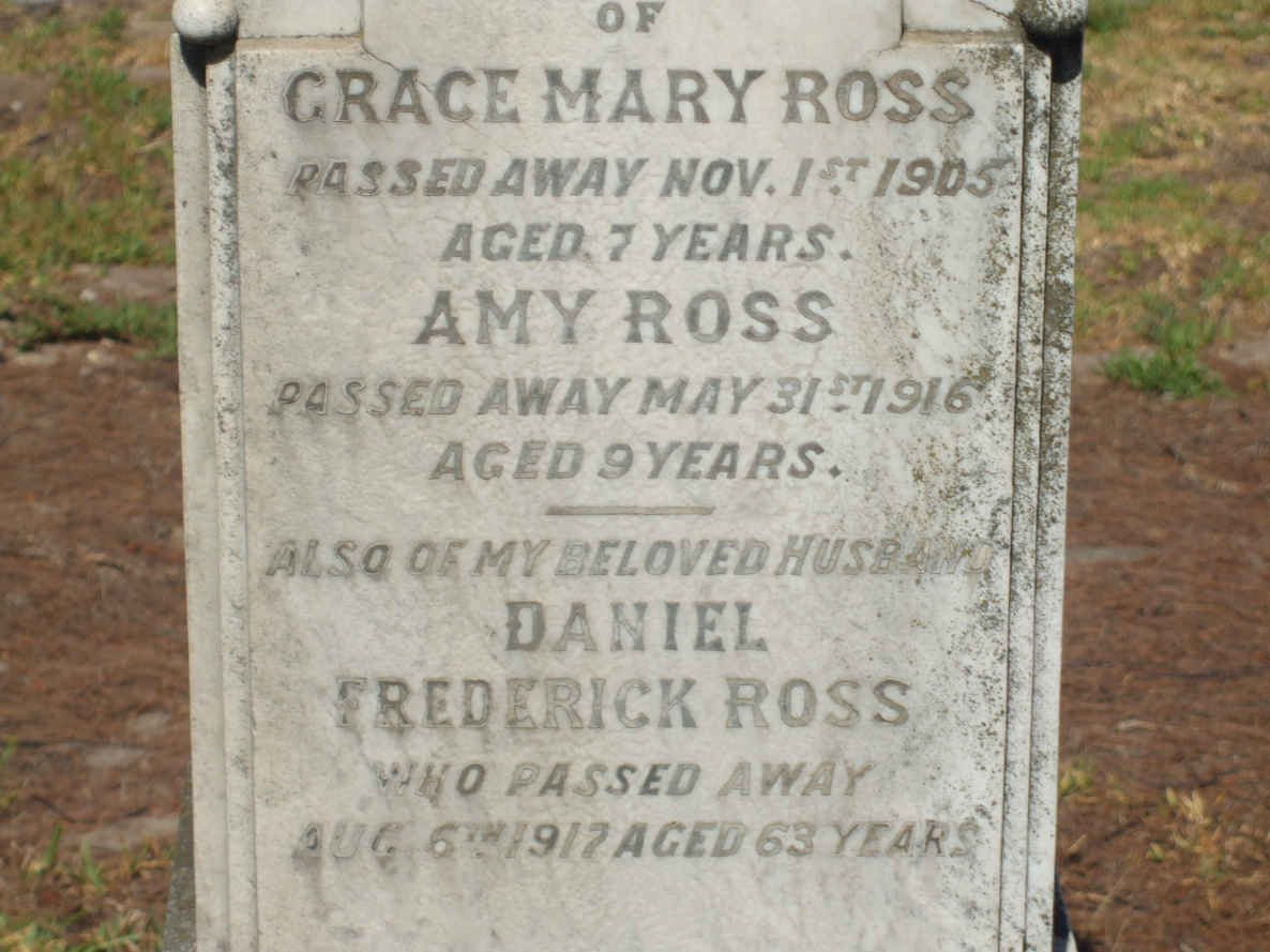 ROSS Grace Mary -1905 :: ROSS Amy -1916 :: ROSS Daniel Frederick -1917