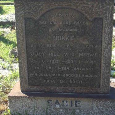 SADIE Frikkie 1905-1949 &amp; Joey V.D. MERWE 1913-1949
