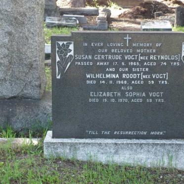 VOGT Susan Gertrude nee REYNOLDS -1965 :: ROODT Wilhelmina nee VOGT -1968 :: VOGT Elizabeth Sophia -1970